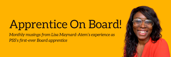Shaping social care through co-production - banner reads apprentice on board - lisa maynard-atem's experience as PSS's first ever board apprentice